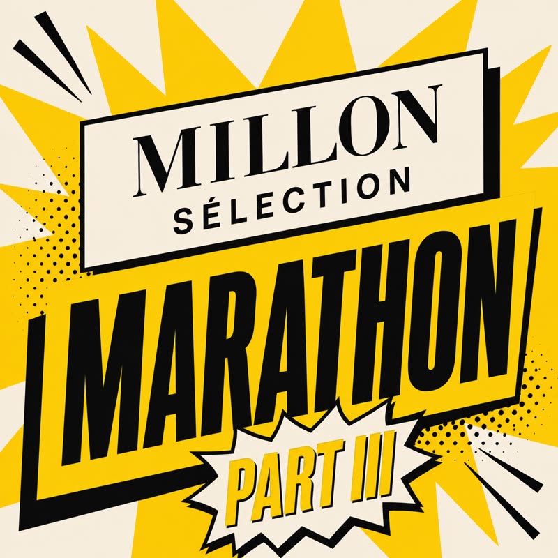 Millon Sélection Marathon - Partie III